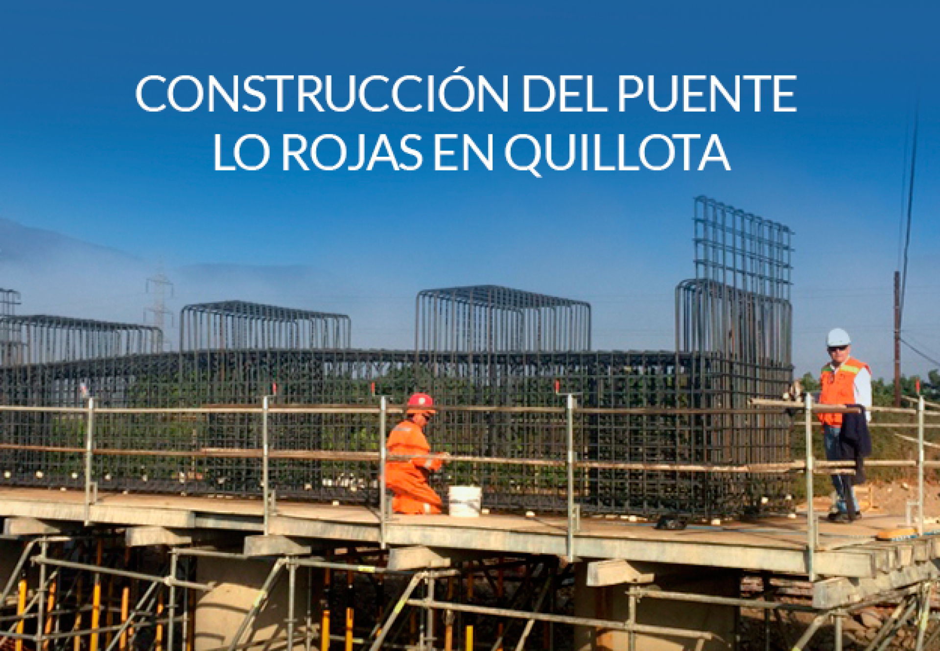 Construcción del puente lo rojas en Quillota